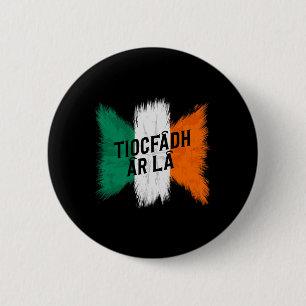 Chapa Redonda De 5 Cm Tiocfaidh Ar La Vintage Irlanda Bandera irlandesa 
