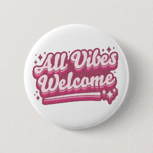 Chapa Redonda De 5 Cm Tipografía de bienvenida de color rosa para todas 
