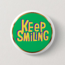 Chapa Redonda De 5 Cm Tipografía de Mantén Sonriendo Estímulo Positivo 
