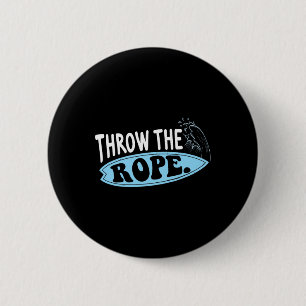 Chapa Redonda De 5 Cm Tira El Grope Funny Wakesurfing Boat Wake Surf Bo