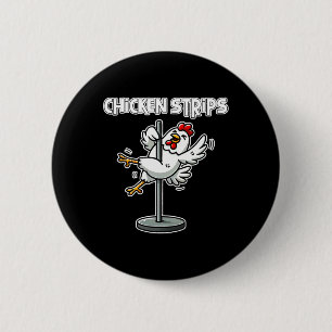 Chapa Redonda De 5 Cm Tiras de Pollo Chiste Divertido Sarcástico Citas d
