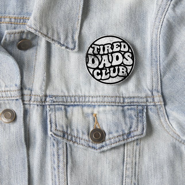Chapa Redonda De 5 Cm Tired Dads Club Funny (In situ)