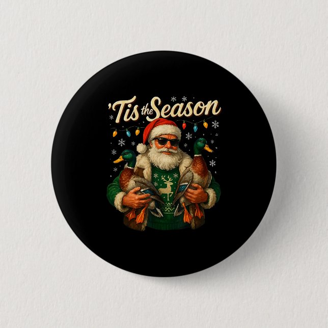Chapa Redonda De 5 Cm Tis The Season Cool Santa Duck Christmas Design  (Anverso)