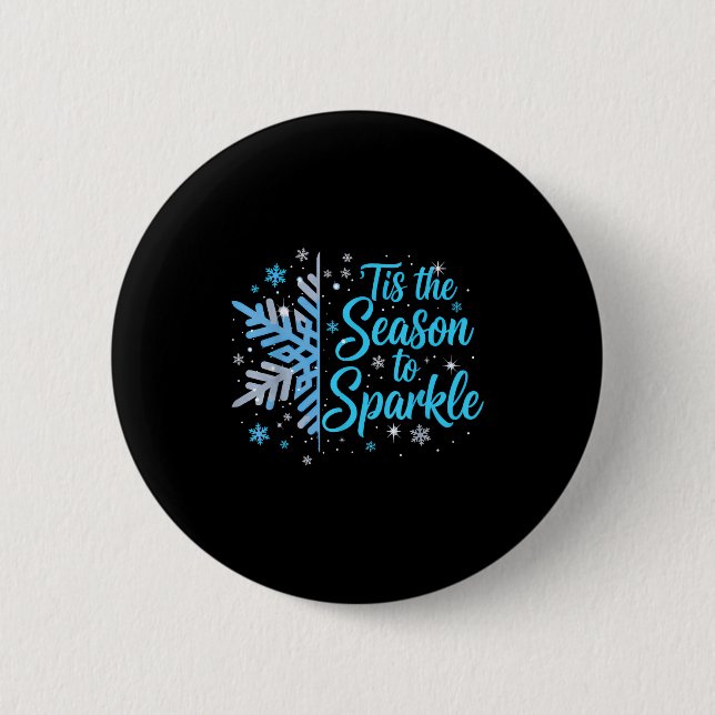 Chapa Redonda De 5 Cm Tis The Season To Sparkle Snowflake Holiday Christ (Anverso)