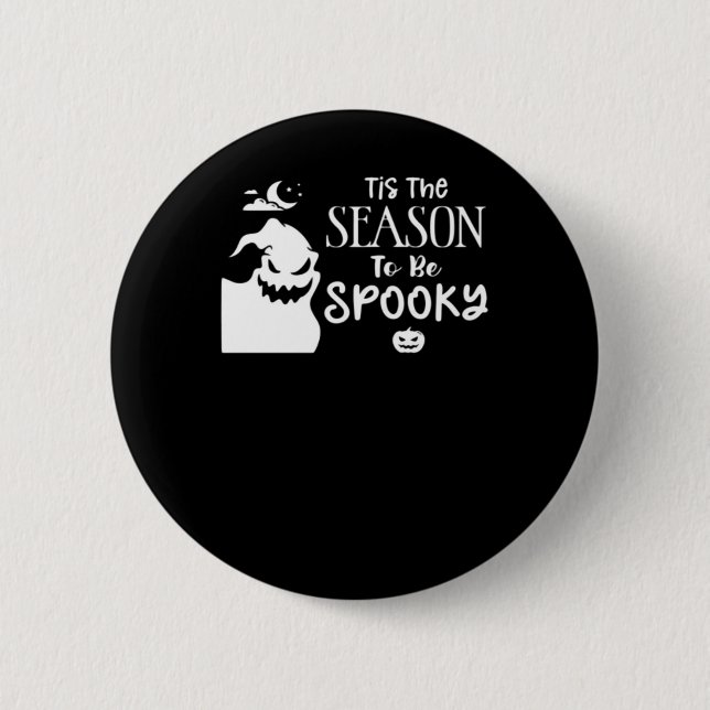 Chapa Redonda De 5 Cm Tis The Season To Spooky Halloween Sarcastic Funny (Anverso)