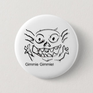 Chapa Redonda De 5 Cm TiTi DoodleNut Gimmie 0005 -