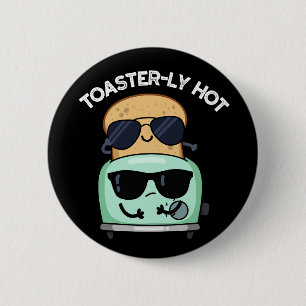 Chapa Redonda De 5 Cm Toasterly Caliente Chiste Toaster Juego de Palabra