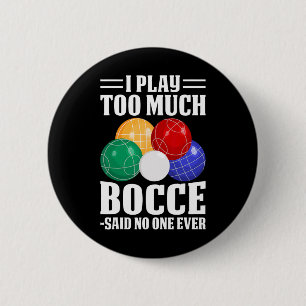 Chapa Redonda De 5 Cm Toco Demasiado Bocce Dijo Que Nadie Nunca Fue Grac