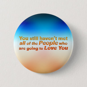 Chapa Redonda De 5 Cm Todavía no te has conocido...