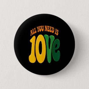 Chapa Redonda De 5 Cm Todo lo que necesitas es 10ve Amor (en la parte de