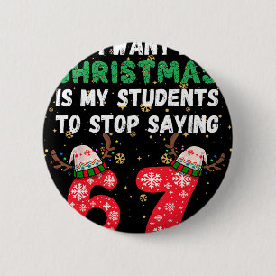 Chapa Redonda De 5 Cm Todo lo que Quiero en Navidad es que Mis Alumnos D