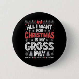 Chapa Redonda De 5 Cm Todo Lo Que Quiero Para Los Navidades Es Mi Gratis