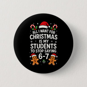 Chapa Redonda De 5 Cm Todo lo que quiero para Navidad es que mis alumnos