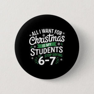 Chapa Redonda De 5 Cm Todo lo que Quiero para Navidad es que Mis Alumnos