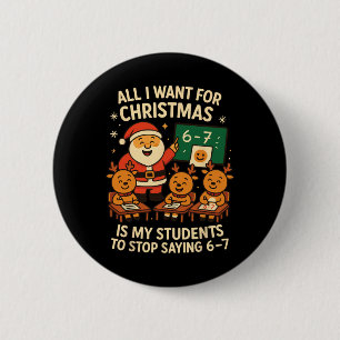Chapa Redonda De 5 Cm Todo lo que Quiero para Navidad es que Mis Alumnos