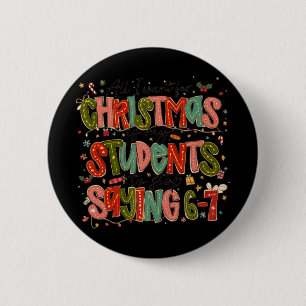 Chapa Redonda De 5 Cm Todo lo que Quiero para Navidad es que mis Alumnos