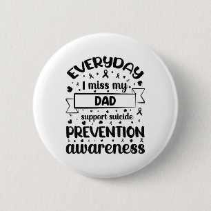 Chapa Redonda De 5 Cm Todos los días extraño a mi papá apoyar la prevenc