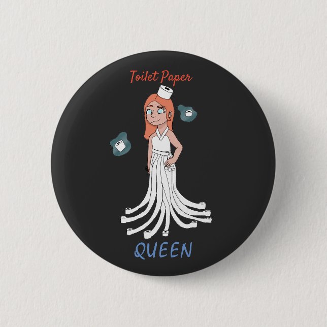 Chapa Redonda De 5 Cm Toilet Paper Queen (Anverso)