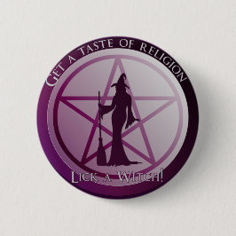 Chapa Redonda De 5 Cm Toma un sabor a religión. ¡Lame a una bruja!