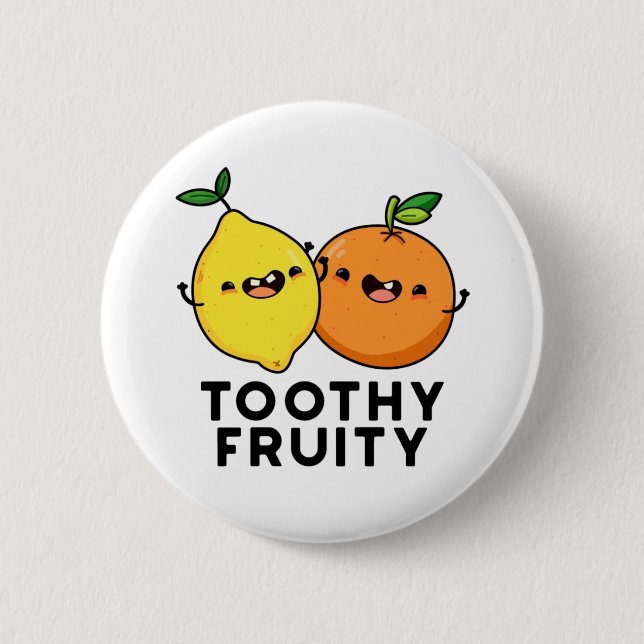 Chapa Redonda De 5 Cm Toothy Fruity Funny Fruit Pun (Anverso)