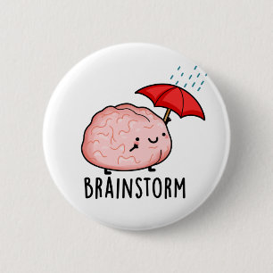 Chapa Redonda De 5 Cm Tormenta cerebral divertida Anatomía Pun