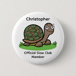 Chapa Redonda De 5 Cm Tortuga Divertida Miembro del Club Lento Personali