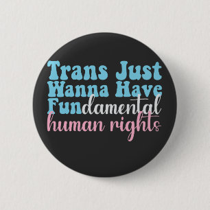 Chapa Redonda De 5 Cm Trans Just Quiero Derechos Humanos Fundamentales