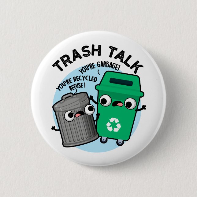 Chapa Redonda De 5 Cm Trash Talk Funny Papel de basura (Anverso)