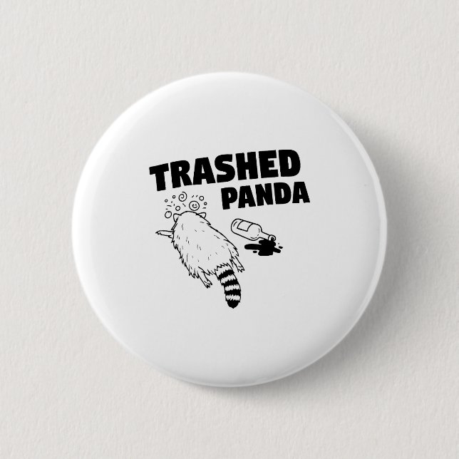 Chapa Redonda De 5 Cm Trashed Panda, Funny Drunk Raccoon, Funny Trash Pa (Anverso)