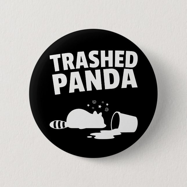 Chapa Redonda De 5 Cm Trashed Panda Funny Drunk Racoon (Anverso)