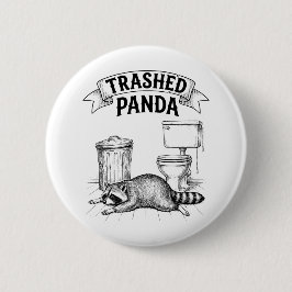 Chapa Redonda De 5 Cm Trashed Panda Funny Drunk Racoon