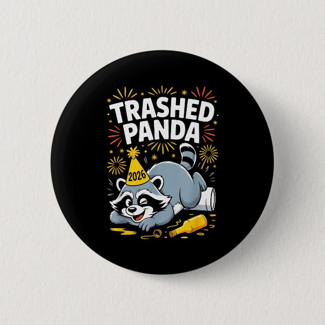 Chapa Redonda De 5 Cm Trashed Panda New Year 2026 Funny Raccoon Design  (Anverso)