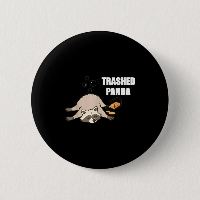 Chapa Redonda De 5 Cm Trendy Funny Trashed Panda Drunk Raccoon Lovers Me (Anverso)