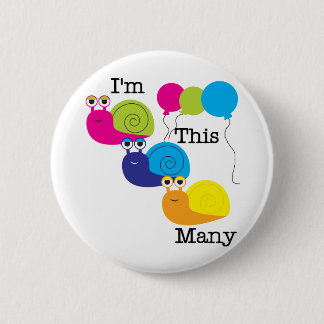 Chapa Redonda De 5 Cm Tres caracoles soy estas muchas camisetas y regalo