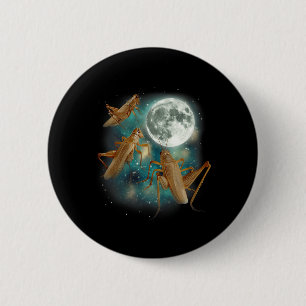 Chapa Redonda De 5 Cm Tres Luna de Grillo 3 Insecto Aullador Meme Magia
