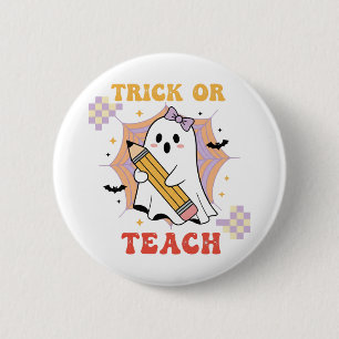 Chapa Redonda De 5 Cm Trick or Teach Fantasma Lindo Profesor Halloween