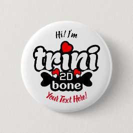 Chapa Redonda De 5 Cm Trini 2D Bone