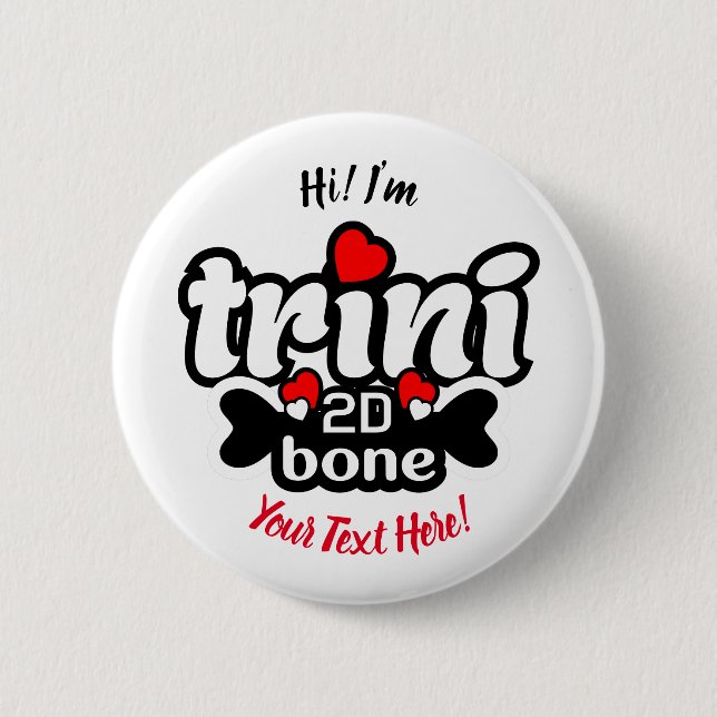 Chapa Redonda De 5 Cm Trini 2D Bone (Anverso)