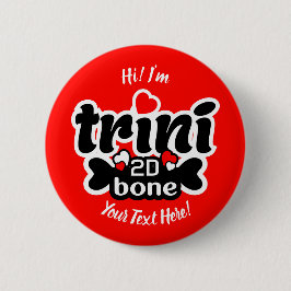 Chapa Redonda De 5 Cm Trini 2D Bone