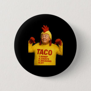 Chapa Redonda De 5 Cm Trompeta Taco Trump Siempre se Acobarda
