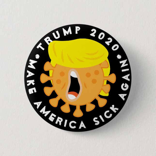 Chapa Redonda De 5 Cm Trump 2020 - Enfermar nuevamente a Estados Unidos (Anverso)