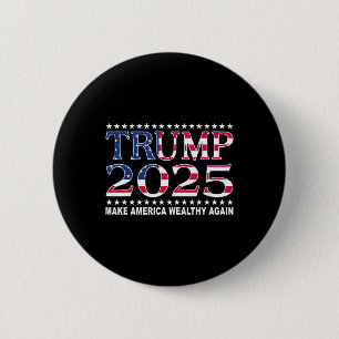 Chapa Redonda De 5 Cm Trump 2025 Bandera de EE. UU. Enriquecer a Estados