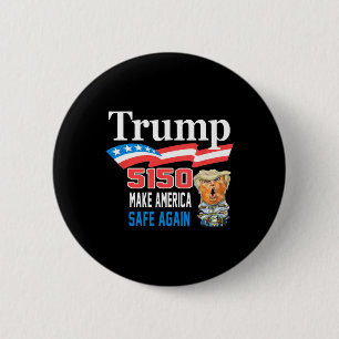 Chapa Redonda De 5 Cm Trump 5150 Vuelve a Sanear América Divertido