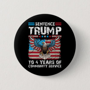 Chapa Redonda De 5 Cm Trump A 4 Años De Servicio Comunitario Trump 2024