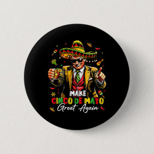 Chapa Redonda De 5 Cm Trump al Cinco De Mayo vuelve a ser gracioso en Mé