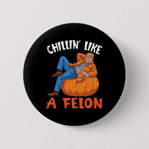 Chapa Redonda De 5 Cm Trump bebe café en calabaza relajándose como un de