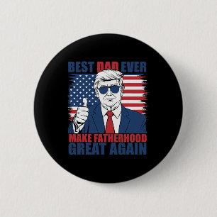Chapa Redonda De 5 Cm Trump Día del Padre Mejor Papá Siempre Hacer Pater