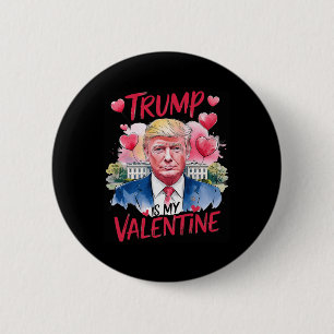 Chapa Redonda De 5 Cm Trump En Mi Divertido Papi El día de San Valentín