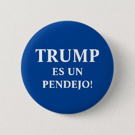 Chapa Redonda De 5 Cm Trump es un pendejo