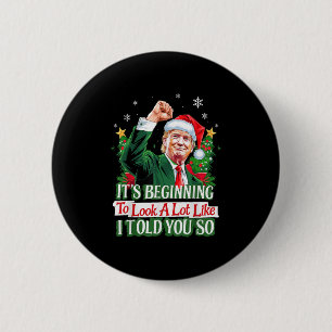 Chapa Redonda De 5 Cm Trump Está Empezando A Parecer Mucho Como Te Dije
